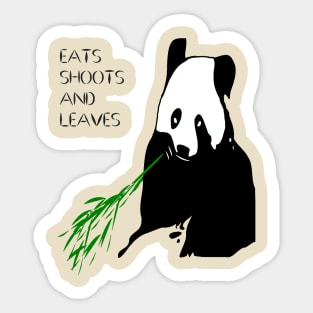 Eats Shoots and Leaves Fun Pun Quote 4 Sticker